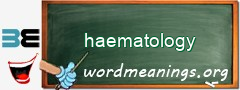 WordMeaning blackboard for haematology